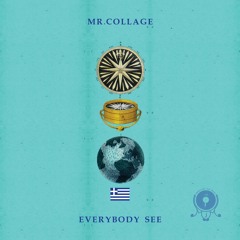 Mr. Collage - Everybody See | On The Radar vol.5