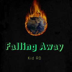 Kid RD - Falling Away