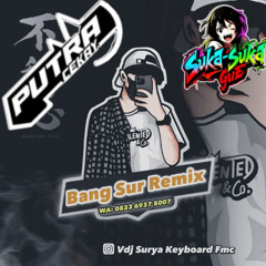 SERPIHAN HATI LC #BANG SUR REMIX ( ZAIP_ X PutraCekay_C98 )#KEEP_Private