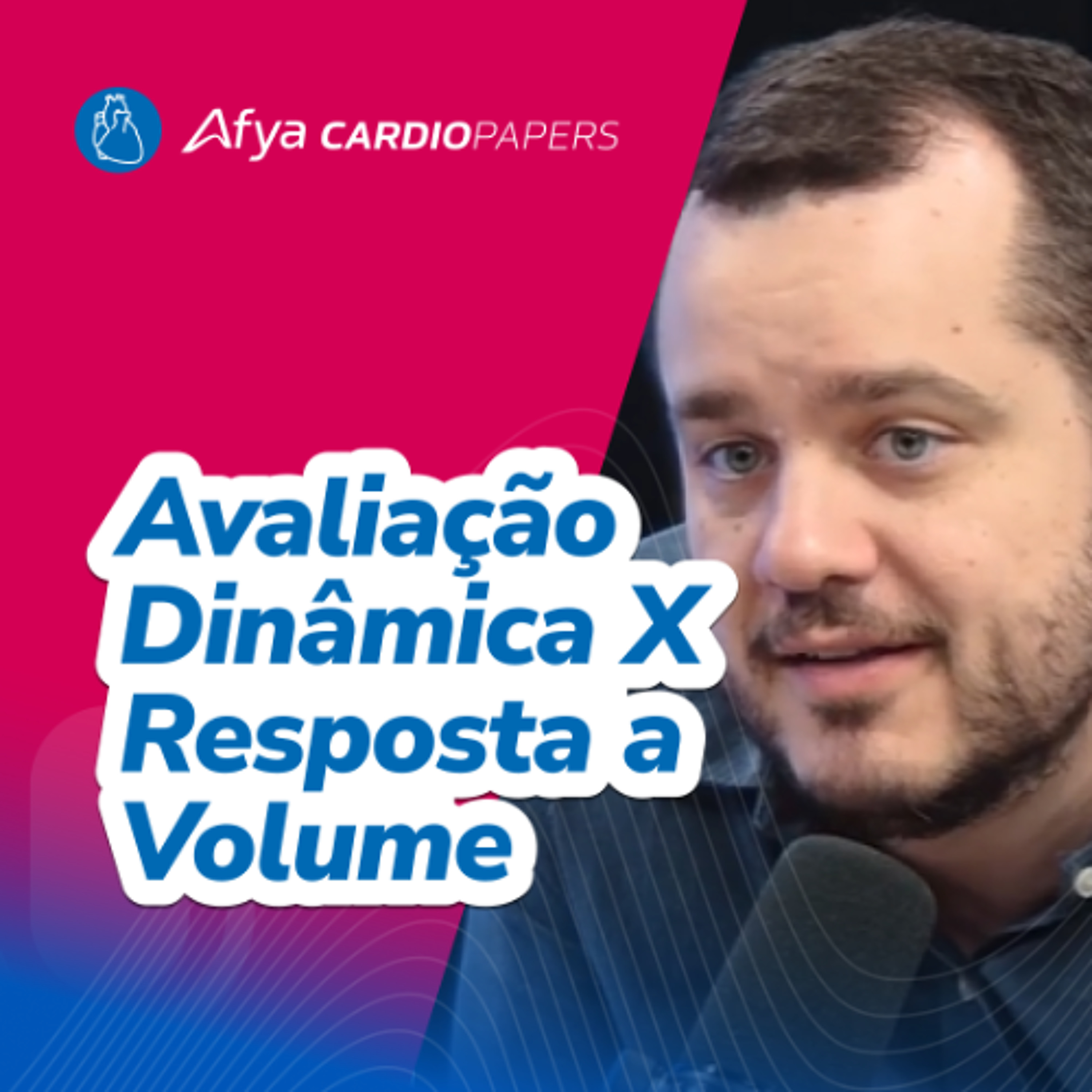 Fluido responsividade - Métodos dinâmicos de avaliação e seus pré‐requisitos episode artwork