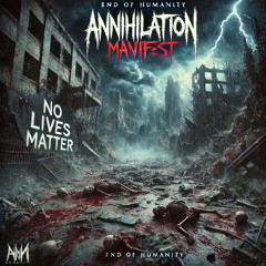 Annihilation Manifest