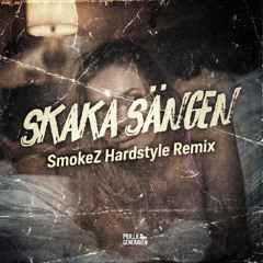 Skaka Sängen SmokeZ Hardstyle Remix