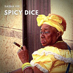 Spicy Dice - Sasha Vie