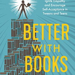 VIEW EBOOK 📘 Better with Books: 500 Diverse Books to Ignite Empathy and Encourage Se