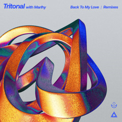 Tritonal and Marlhy - Back To My Love (Falden Remix)