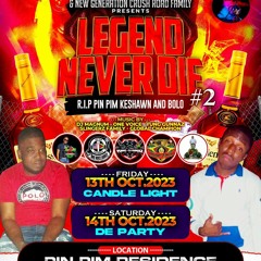 LEGEND NEVER DIE #2 PROMO - DONE BY DJ KESTON & SEL TOP STRIKER