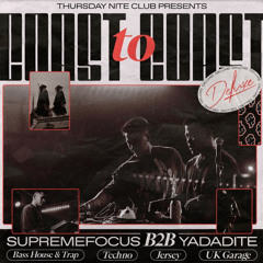 Coast to Coast Deluxe: Supreme|Focus B2B Yadadite