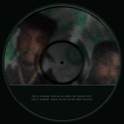 Eric B. & Rakim - Paid In Full (MÄFF, Dantaz Edit) [FREE DOWNLOAD]