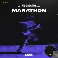 Paradigm & SilkandStones - Marathon