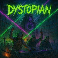 DYSTOPIAN