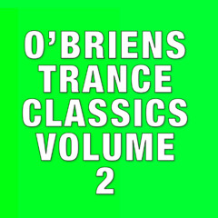 O’Brien’s Trance Classics Volume 2