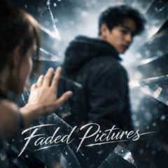 Faded Pictures