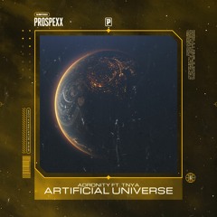 Adronity ft. TNYA - Artificial Universe