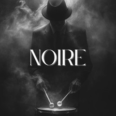 Noire - Noire March - Noire Only - Kevin Manthei