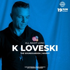 K Loveski Loveschool @ WARPP 19.06.21 Part 1