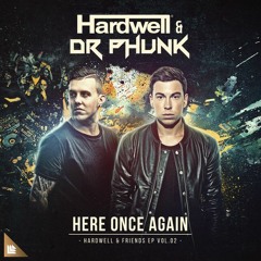 Hardwell & Dr Phunk - Here Once Again (Jay G Edit)Free DL
