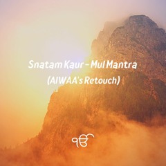 Snatam Kaur - Mul Mantra (AIWAA's Retouch)Free Download
