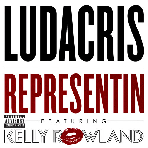 Representin (feat. Kelly Rowland)