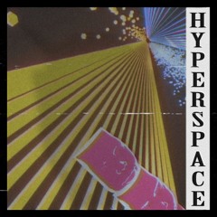 Hyperspace (feat. Slakvest)