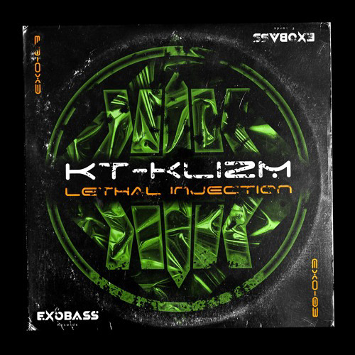KT-KLIZM - LETHAL INJECTION [EXO-03]