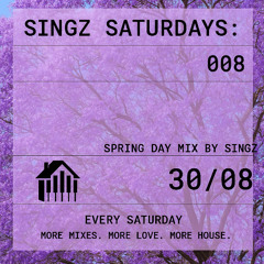 SINGZ SATURDAYS: 008 - SPRING DAY MIX