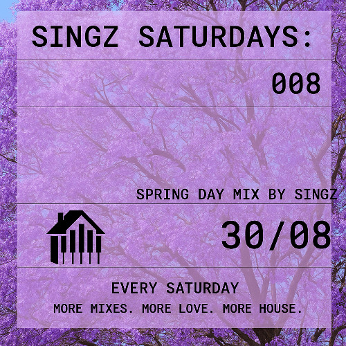 SINGZ SATURDAYS: 008 - SPRING DAY MIX