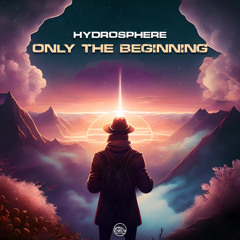 Hydrosphere - Only The Beginning