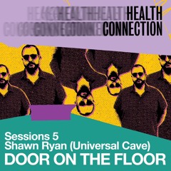 Shawn Ryan "Door On The Floor" - Sessions 5