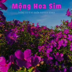 Mong Hoa Sim - Thang Eo Vi Ft Quan Rapper || Full Option