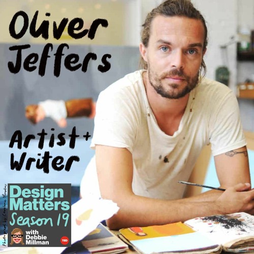 Best of Design Matters: Oliver Jeffers