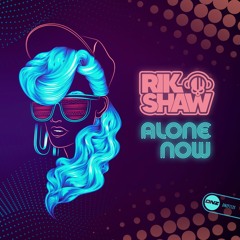 Rik Shaw - Alone Now