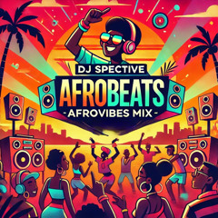 Afrovibe Mix 2025