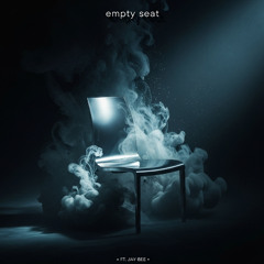 Empty Seat (Ft. JayBee) (prod. Eskimos x Traizo)