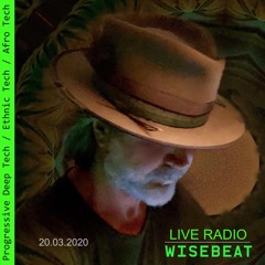 Wisebeat Live Radio 20200320 @ Wisebeat GVGT
