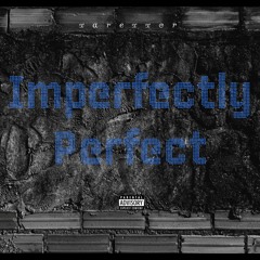 Imperfectly Perfect