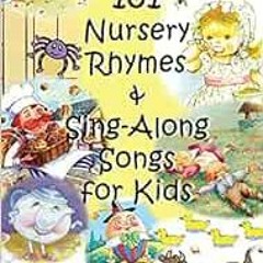 Read pdf 101 Nursery Rhymes & Sing-Along Songs for Kids by Jennifer M Edwards