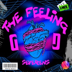Severens - The Feeling (Original Mix)[G-MAFIA RECORDS]