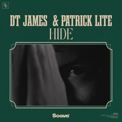 DT James & Patrick Lite - Hide