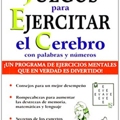 [Access] PDF ☑️ Juegos Para Ejercitar Tu Cerebro: Brain Building Games (Collection Ex
