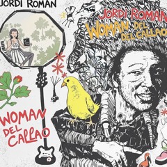 Jordi Román - Woman del callao (Edit) *Free Download*