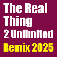 The Real Thing - 2 Unlimited - Bigotes Remix
