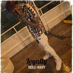 Holli Wavy- Loyalty