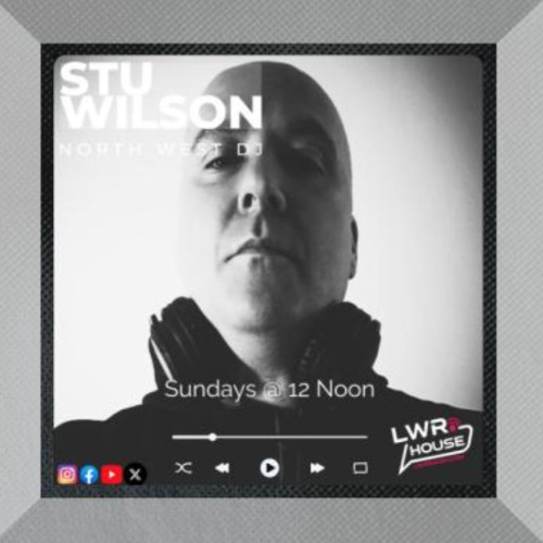 #295 LWR House Progressive House @djstuwilson