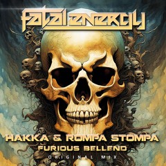 Hakka & Rompa Stompa - Furious Bellend (Original Mix)