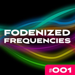 Fodenized Frequencies #001