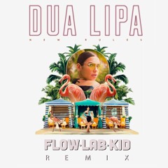 Dua Lipa - New Rules (Flow Lab Kid remix) - Full Version (WAV) > Bandcamp Button
