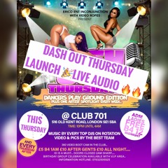 DASH OUT THURSDAY LAUNCH NIGHT FT. ANDREW FRESH LIVE AUDIO