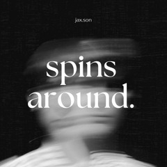 Spins Around