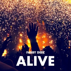Fabby Deez - Alive