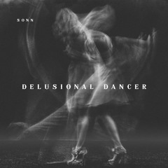 Delusional Dancer (Original Mix)